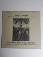 Joseph Haydn - Zagreber Streichquartett, Josip Klima, Ivan Kuzmic, Ante Zivkovic, Josip Stojanovic – Die Sieben Letzten Worte Unseres Erlösers Am Kreuz