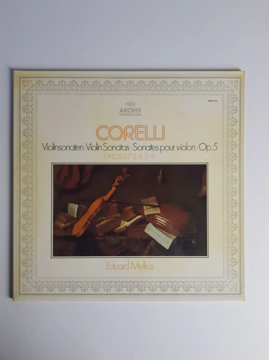 Corelli - Eduard Melkus – Violinsonaten · Violin Sonatas · Sonates Pour Violon · Op. 5, I. Nos. 1·7·2·8·3·9