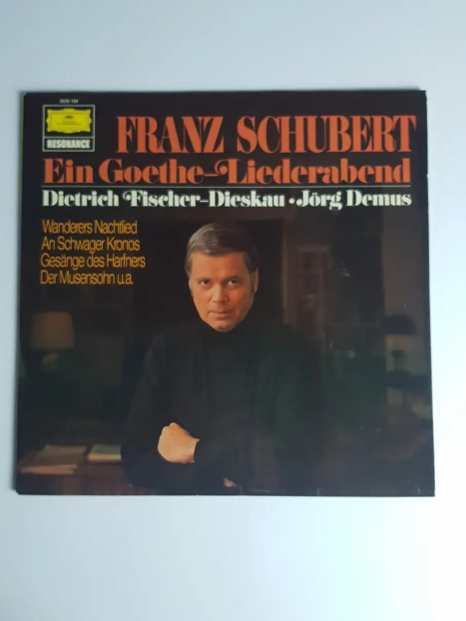 Franz Schubert, Dietrich Fischer-Dieskau • Jörg Demus – Ein Goethe-Liederabend