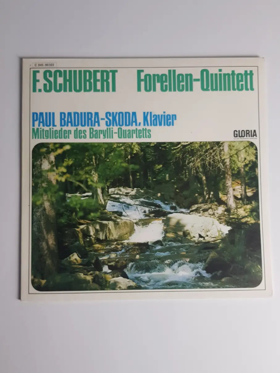 F. Schubert, Paul Badura-Skoda, Mitglieder Des Barylli-Quartetts – Forellen-Quintett