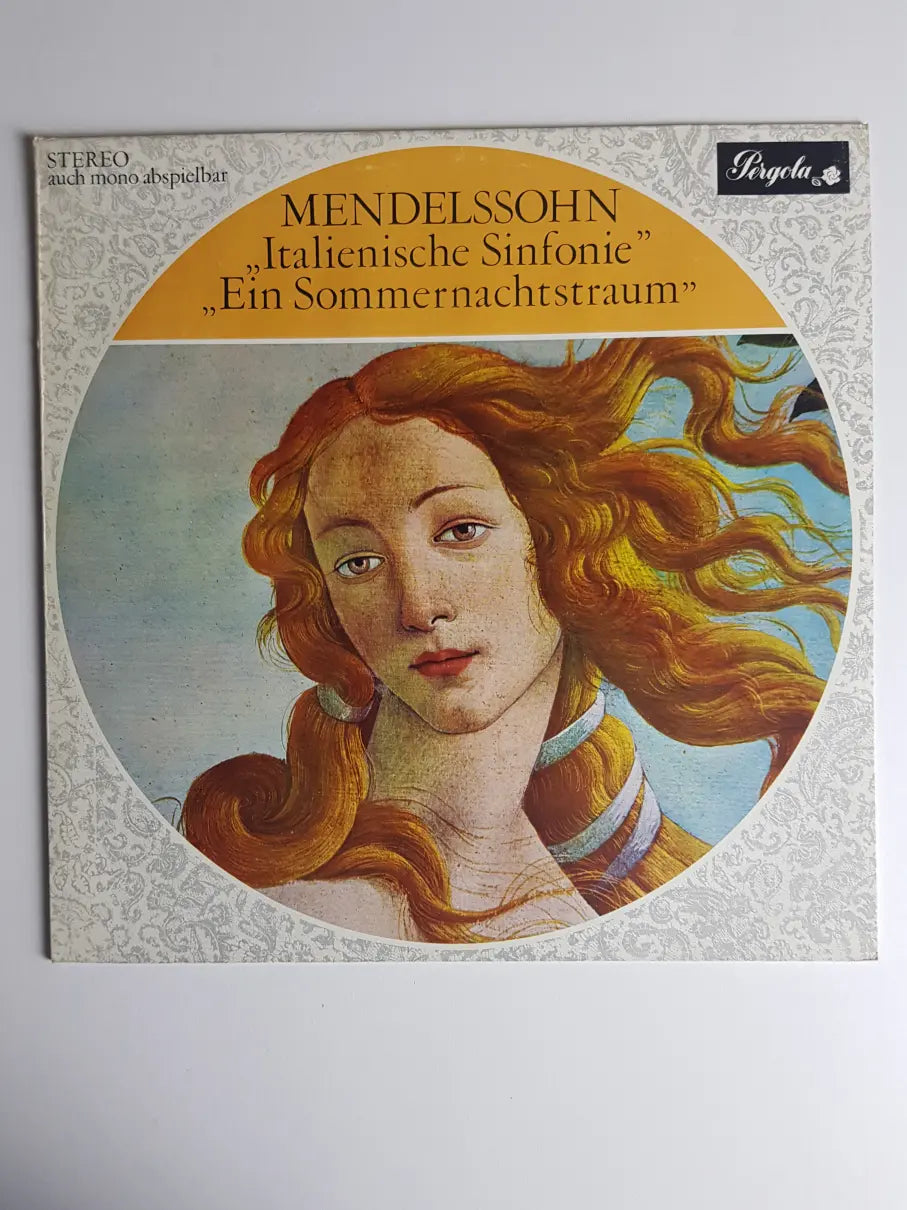 Felix Mendelssohn-Bartholdy – Italienische Sinfonie, Ein Sommernachtstraum