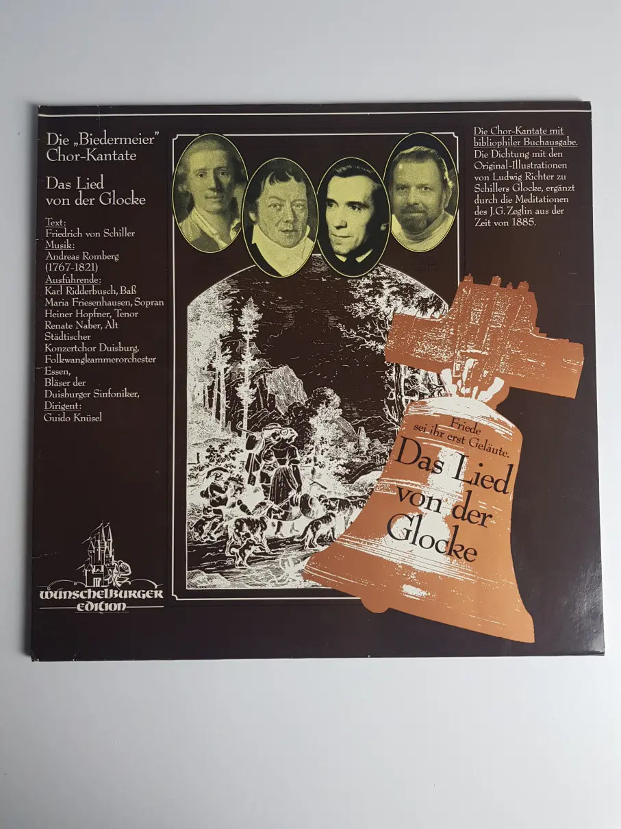 Friedrich Von Schiller, Andreas Romberg – Die "Biedermeier" Chor-Kantate: Das Lied Von Der Glocke