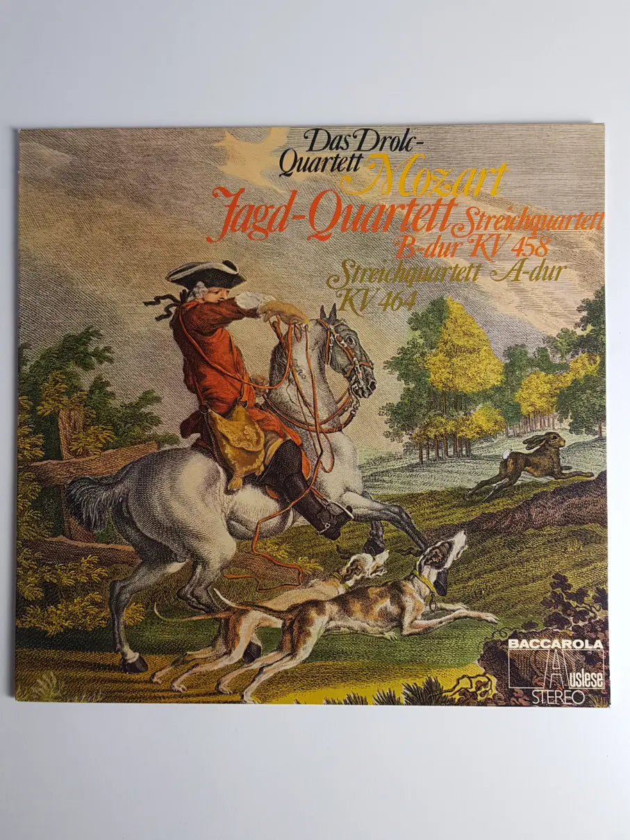 Wolfgang Amadeus Mozart, The Drolc Quartet – Streichquartett B-Dur 458 ( Jagd-Quartett) - Streichquartett A-Dur KV 464