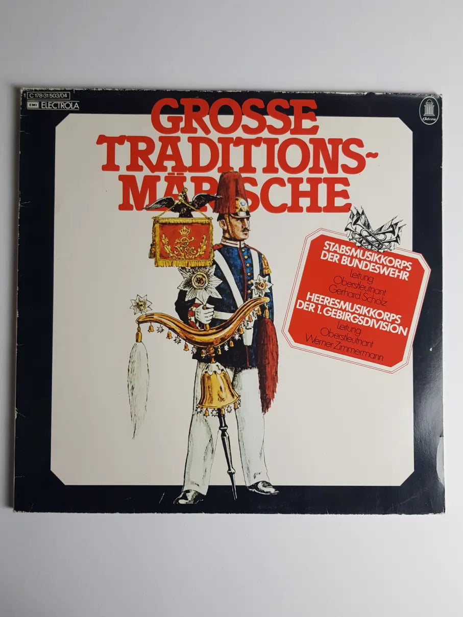 Stabsmusikkorps Der Bundeswehr , Leitung: Oberstleutnant Gerhard Scholz, Heeresmusikkorps Der 1. Gebirgsdivision , Leitung: Oberstleutnant Werner Zimmermann – Große Traditionsmärsche