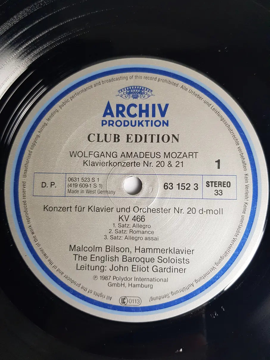 Wolfgang Amadeus Mozart - Malcolm Bilson • The English Baroque Soloists • John Eliot Gardiner – Piano Concertos Nos. 20 & 21 • Klavierkonzerte • Concertos Pour Piano K.466 & K.467