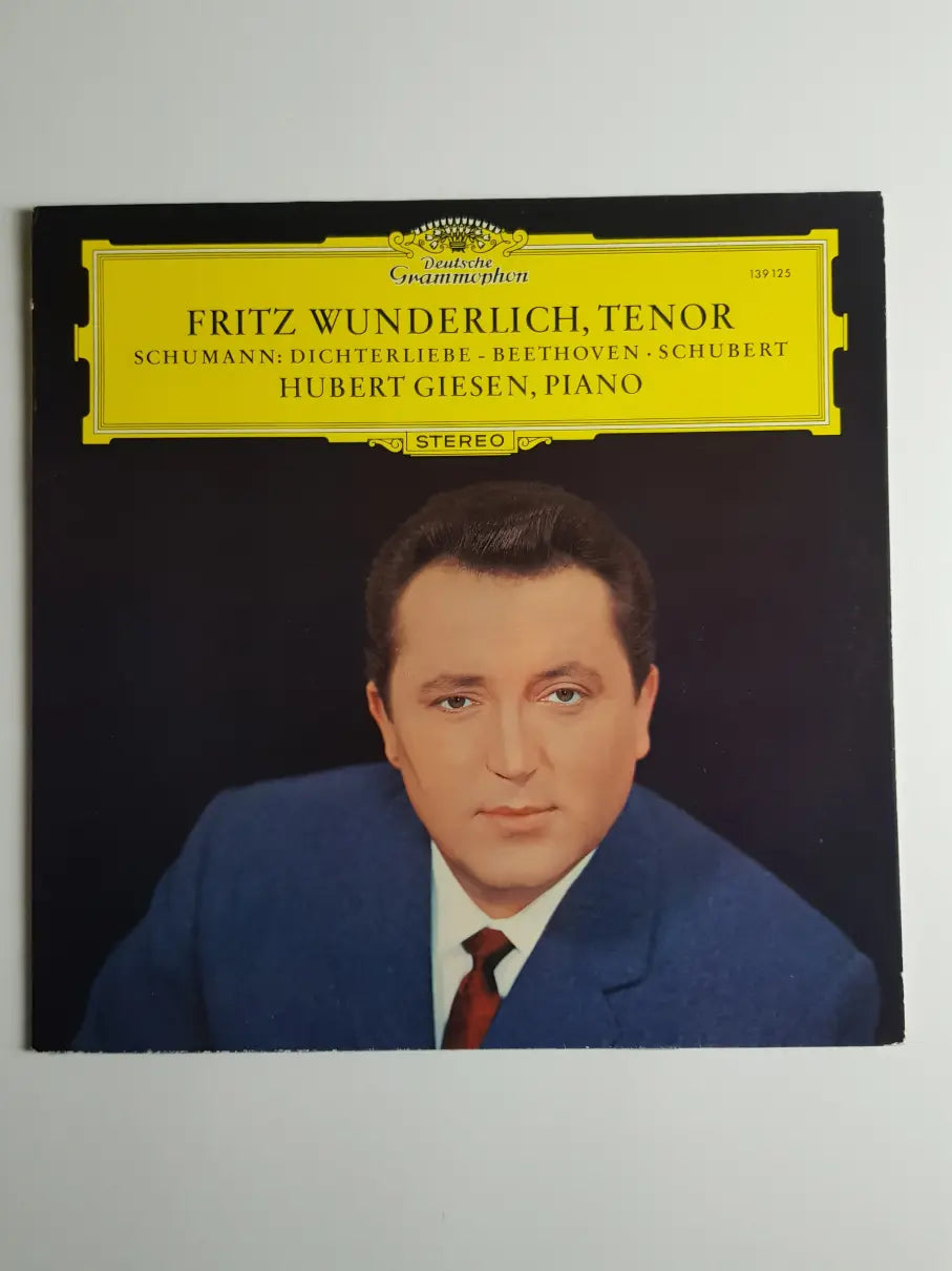 Fritz Wunderlich, Hubert Giesen - Schumann - Beethoven · Schubert – Lieder Von Beethoven, Schubert Und Schumann