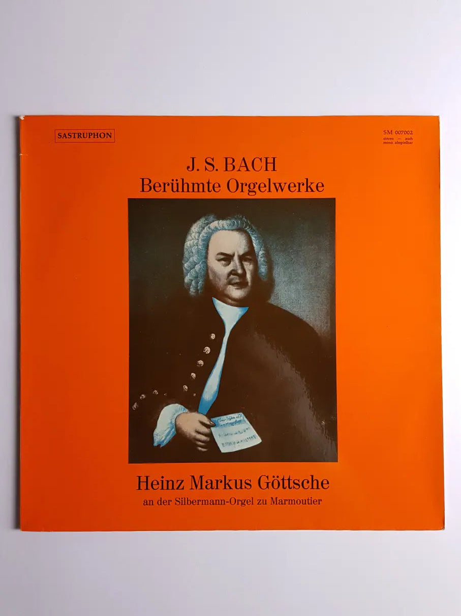 J. S. Bach, Heinz Markus Göttsche – Berühmte Orgelwerke (Heinz Markus Göttsche An Der Silbermann-Orgel Zu Marmoutier)
