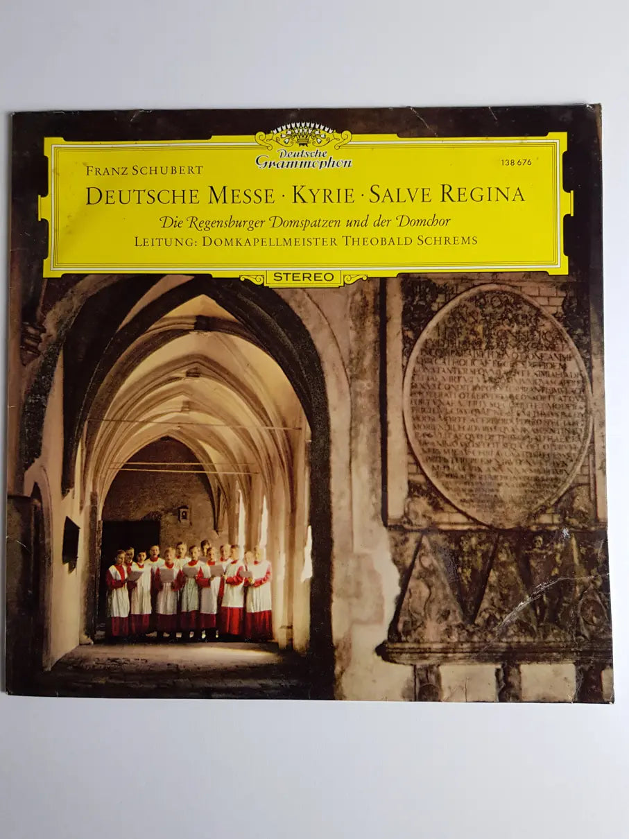 Franz Schubert - Die Regensburger Domspatzen - Theobald Schrems – Deutsche Messe • Kyrie • Salve Regina
