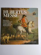 Die Detmolder Hornisten – Hubertusmesse. Böhmische, Französische Und Österreichische Jagdmusiken Für Parforcehörner
