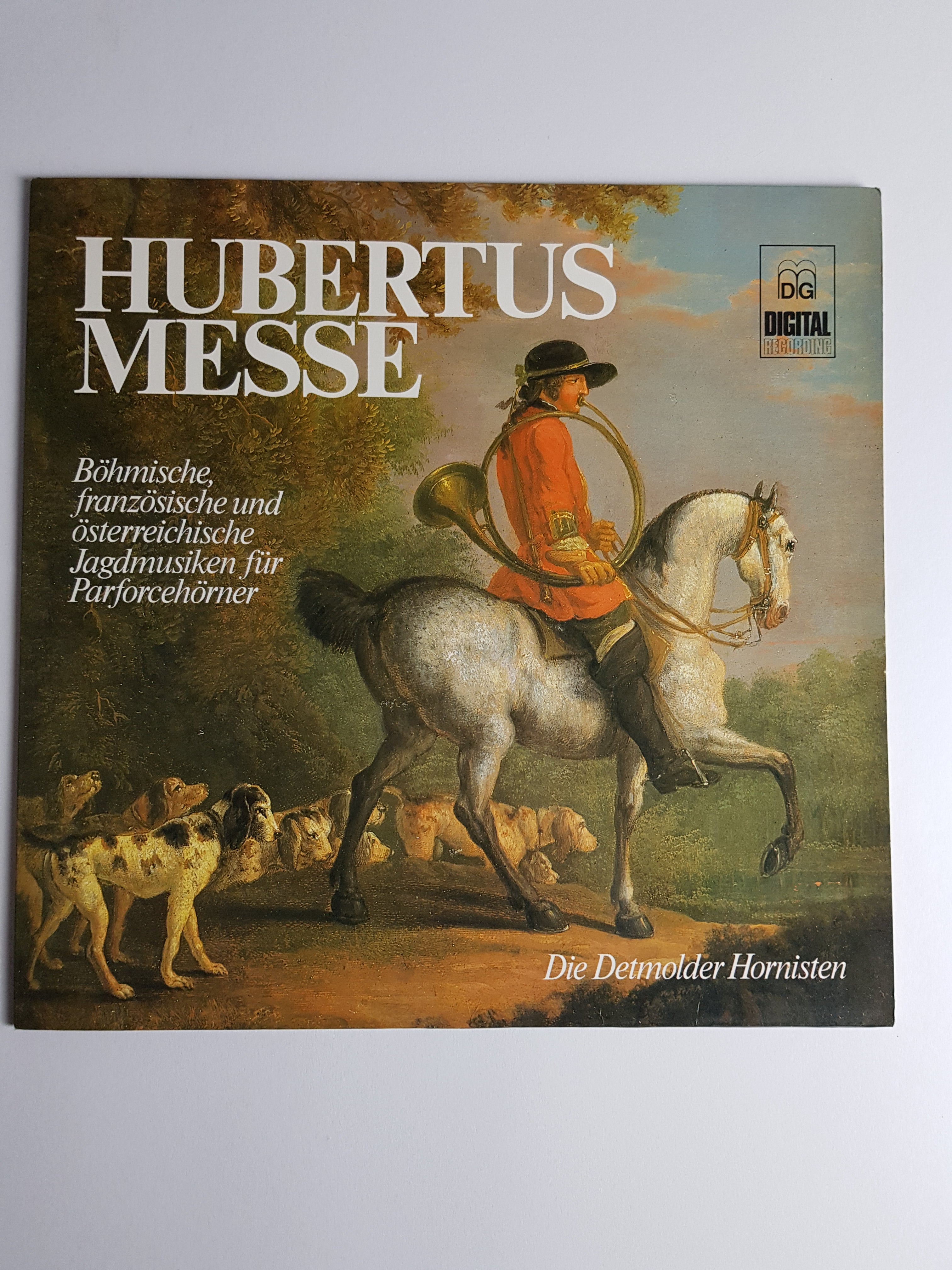 Die Detmolder Hornisten – Hubertusmesse. Böhmische, Französische Und Österreichische Jagdmusiken Für Parforcehörner
