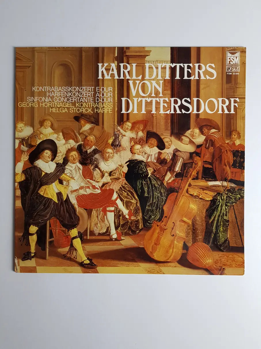 Karl Ditters von Dittersdorf - Georg Hörtnagel, Helga Storck – Kontrabasskonzert E-dur / Harfenkonzert A-dur / Sinfonia Concertante D-dur