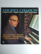 Buxtehude • Bach • Daquin • Dandrieu • Clerambault − Michel Chapuis – Orgelwerke • Organ Works • Œuvres D'Orgue