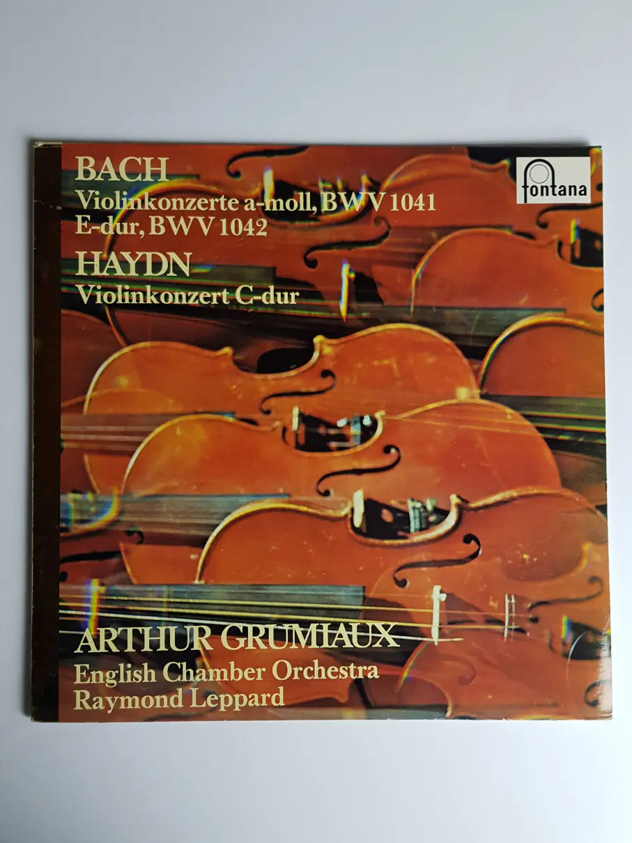 Bach, Haydn - Arthur Grumiaux, English Chamber Orchestra, Raymond Leppard – Violinkonzerte A-Moll, BWV 1041 / E-Dur, BWV 1042 / Violinkonzert C-Dur