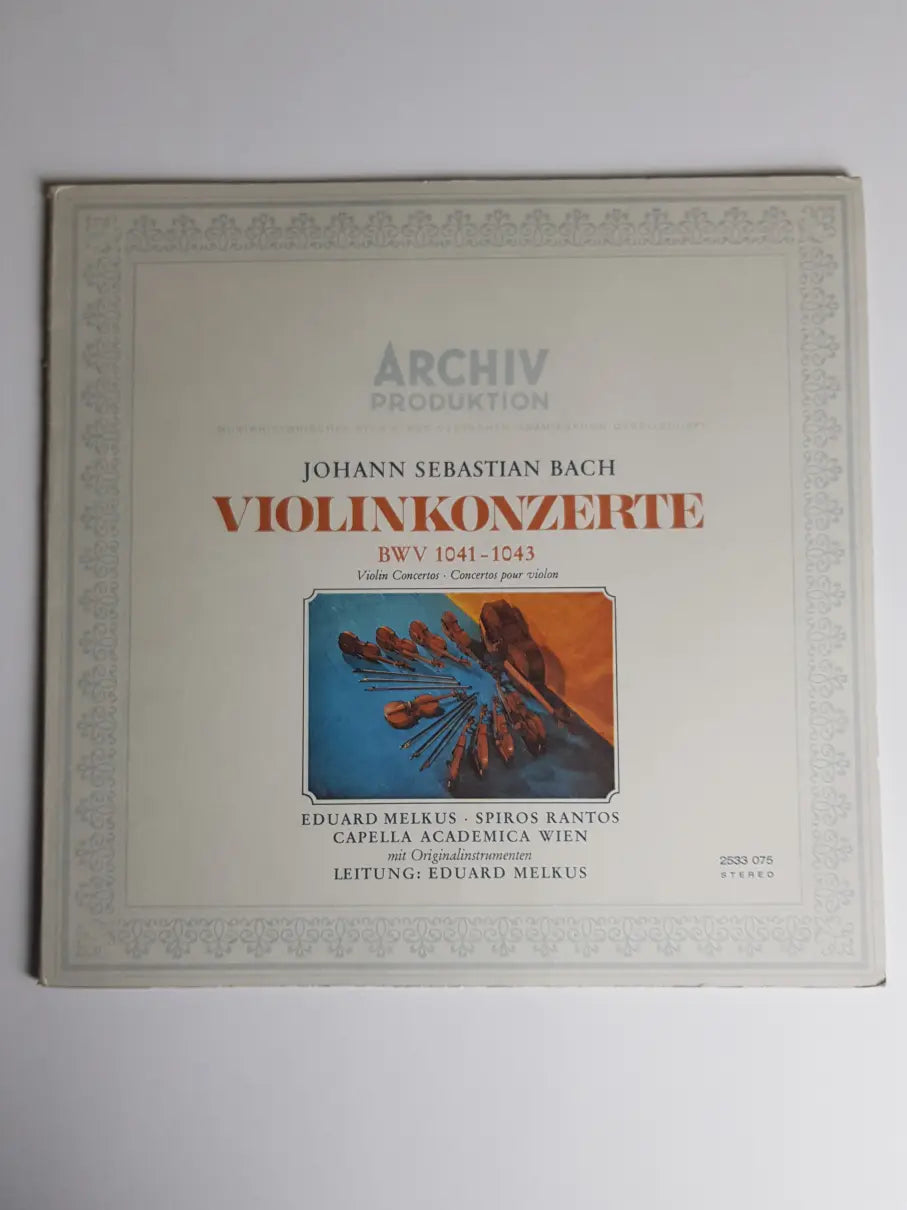 Johann Sebastian Bach, Eduard Melkus • Spiros Rantos • Capella Academica Wien – Violinkonzerte BWV 1041 - 1043
