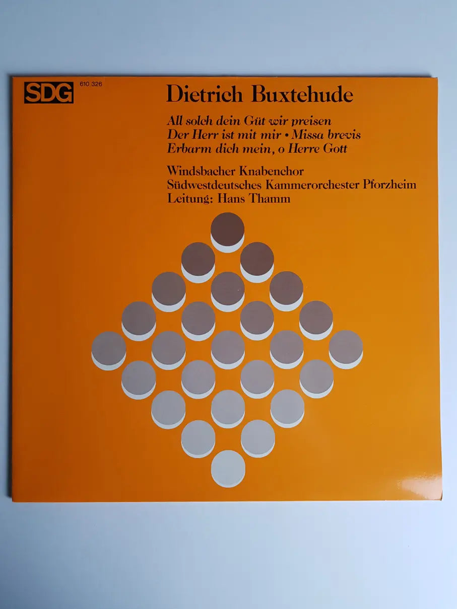 Dieterich Buxtehude, Windsbacher Knabenchor, Südwestdeutsches Kammerorchester, Hans Thamm – All Solch Dein Güt Wir Preisen - Der Herr Ist Mir - Missa Brevis - Erbarme Dich Mein, O Herre Gott