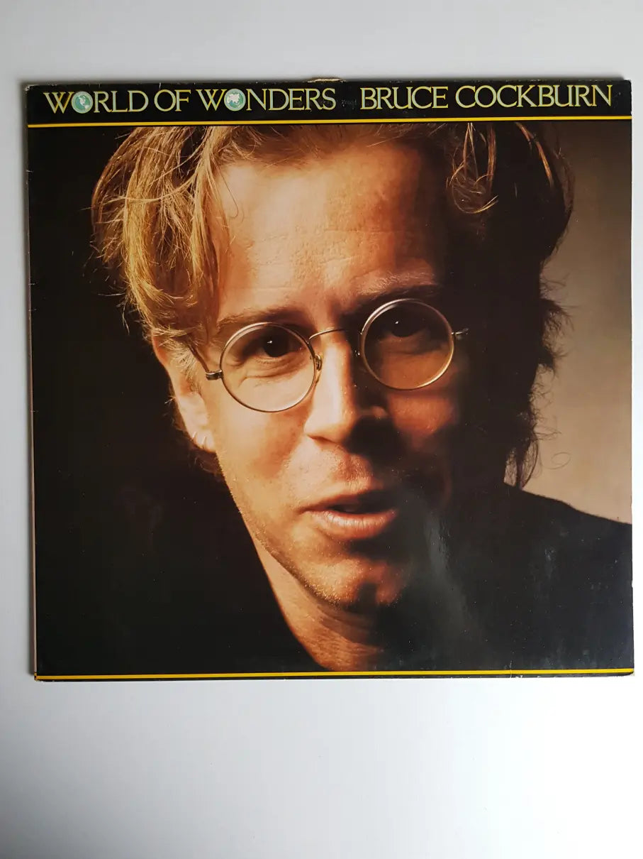 Bruce Cockburn ‎– World Of Wonders