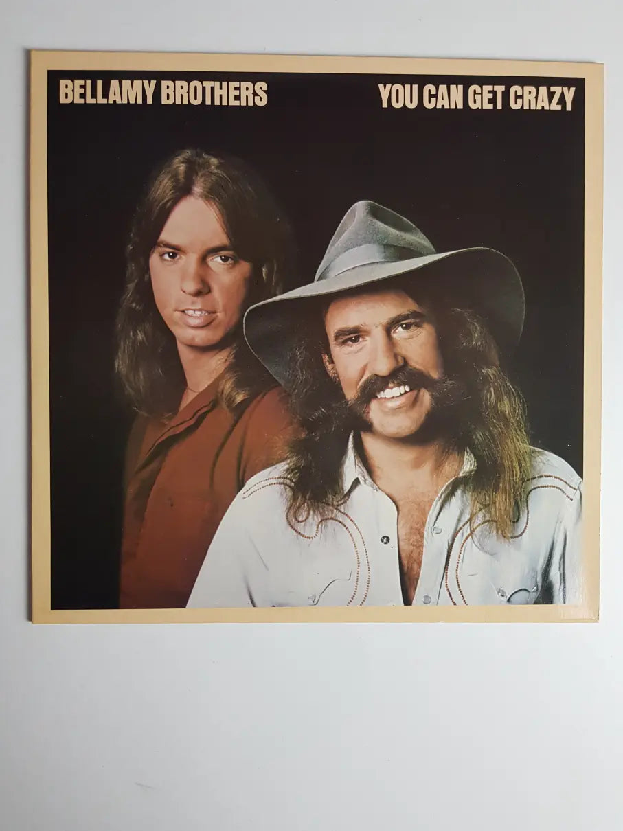 Bellamy Brothers – You Can Get Crazy