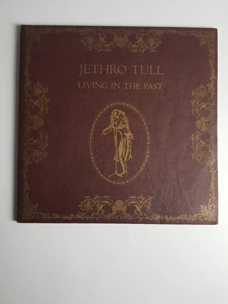 Jethro Tull – Living In The Past