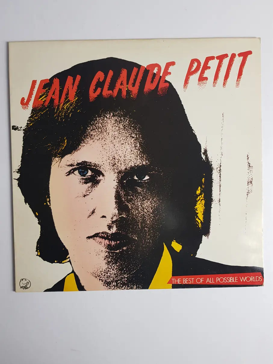 Jean Claude Petit – The Best Of All Possible Worlds