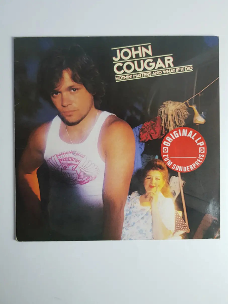 John Cougar – Nothin' Matters And What If It Did