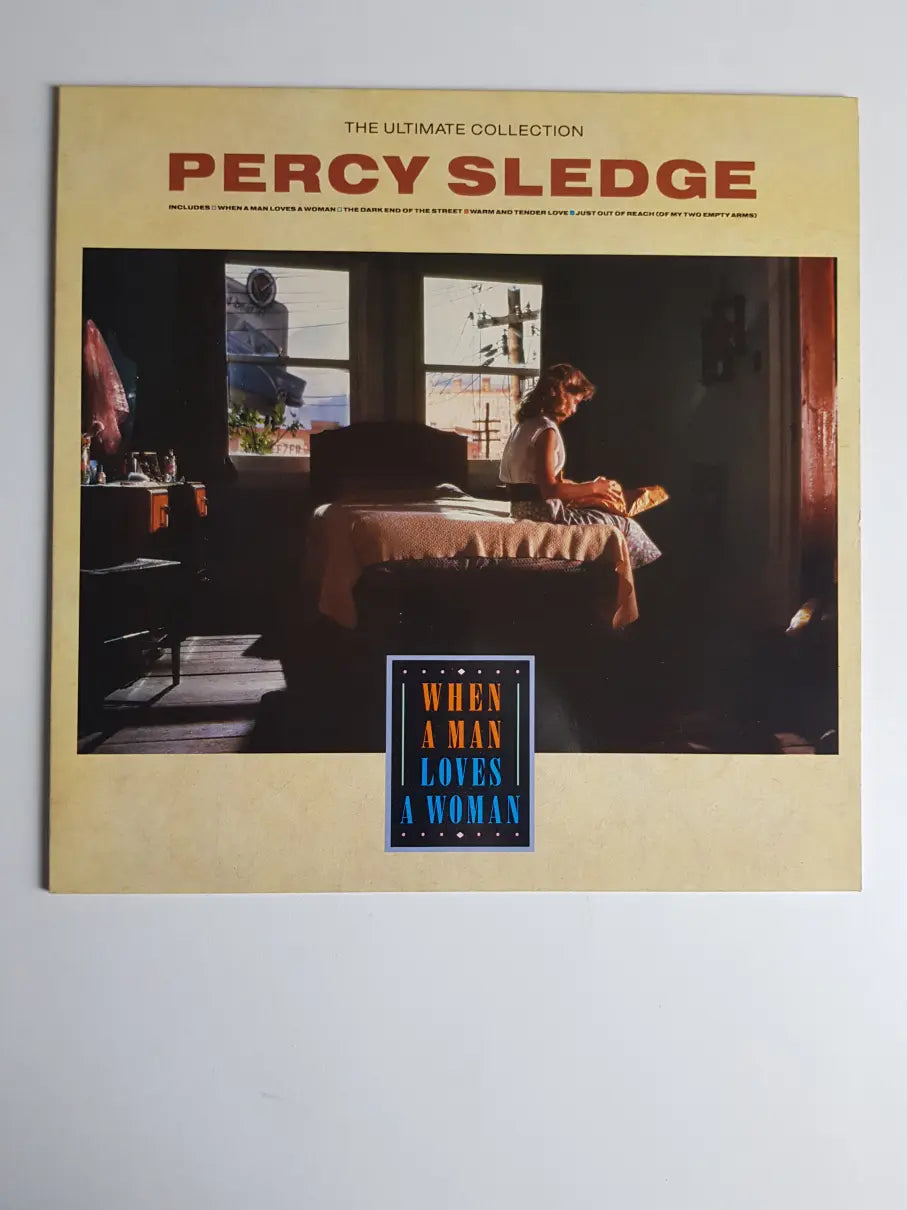 Percy Sledge – The Ultimate Collection - When A Man Loves A Woman