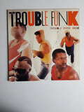 Trouble Funk – Trouble Over Here, Trouble Over There