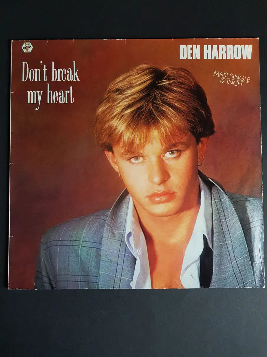 Den Harrow – Don't Break My Heart