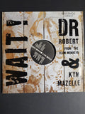 Dr Robert & Kym Mazelle – Wait!