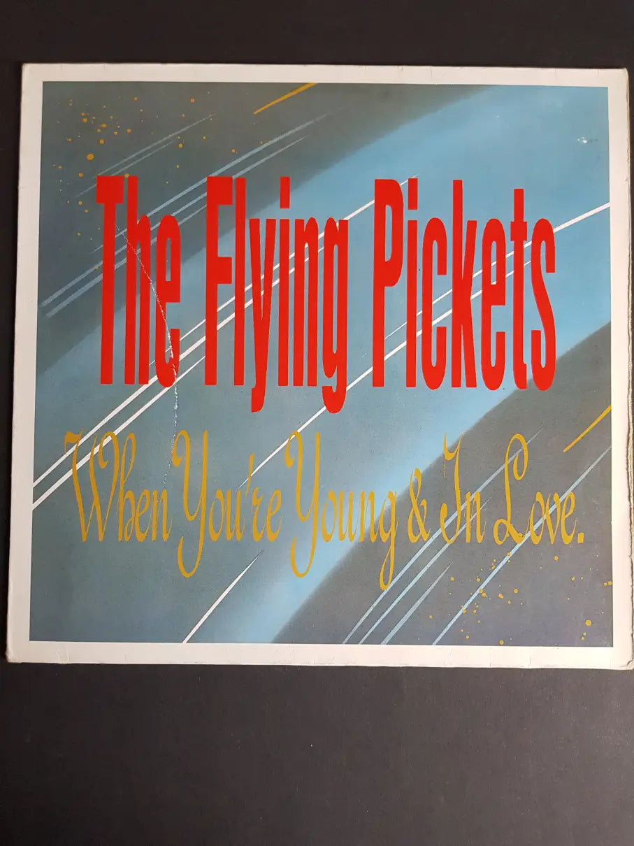 The Flying Pickets – When You're Young & In Love