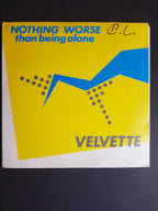 Velvette – Nothing Worse Than Being Alone