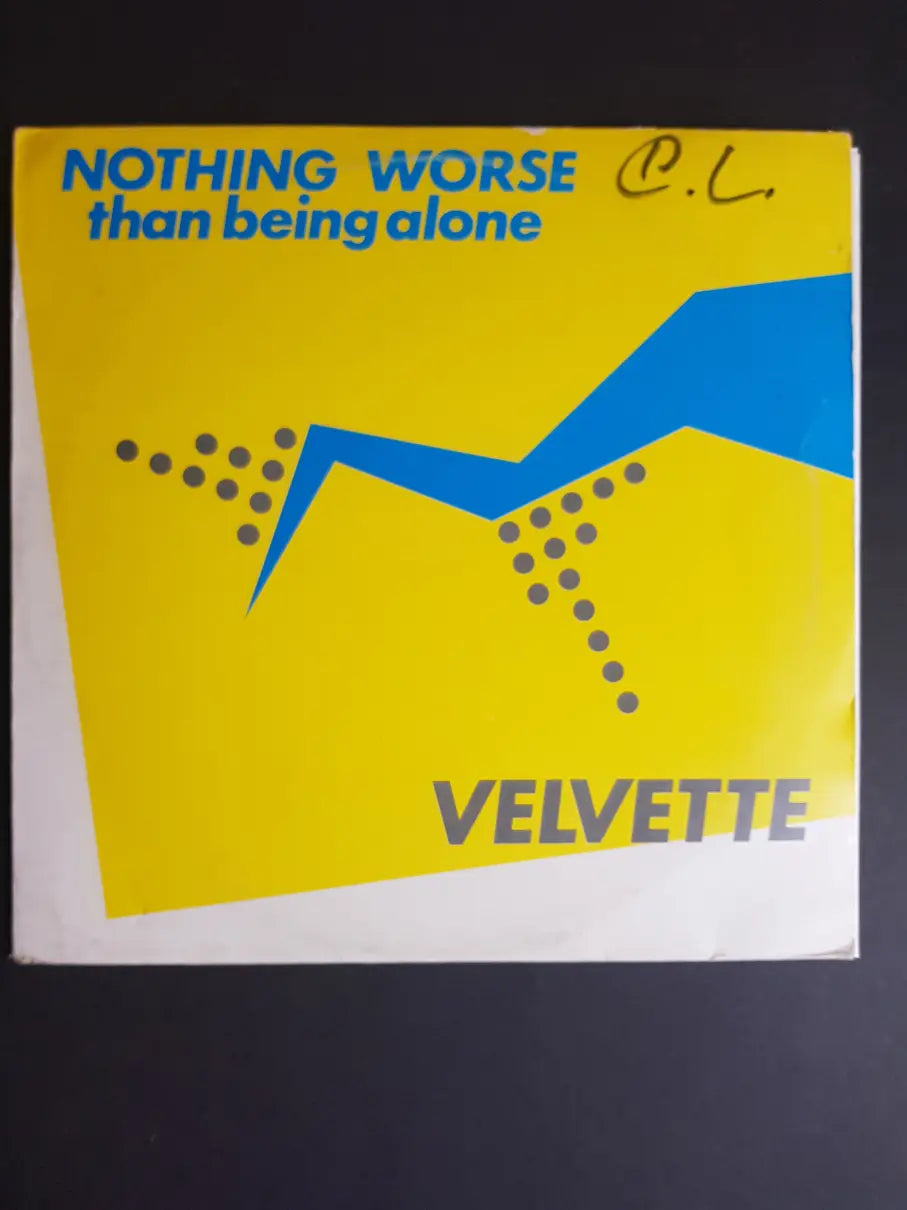 Velvette – Nothing Worse Than Being Alone