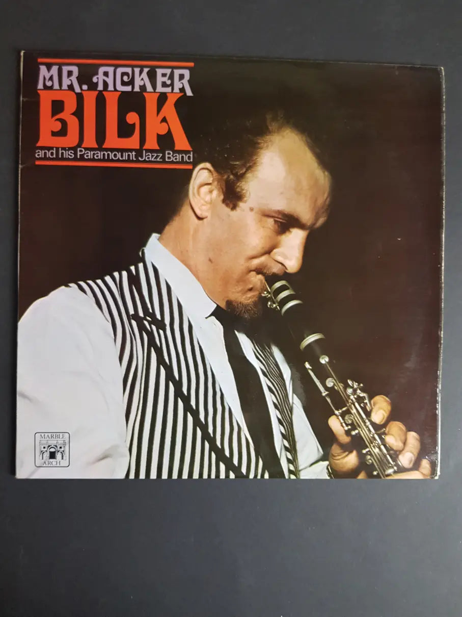 Bilk Mr. Acker Bilk And His Paramount Jazz Band – Mr. Acker Bilk And His Pa ...