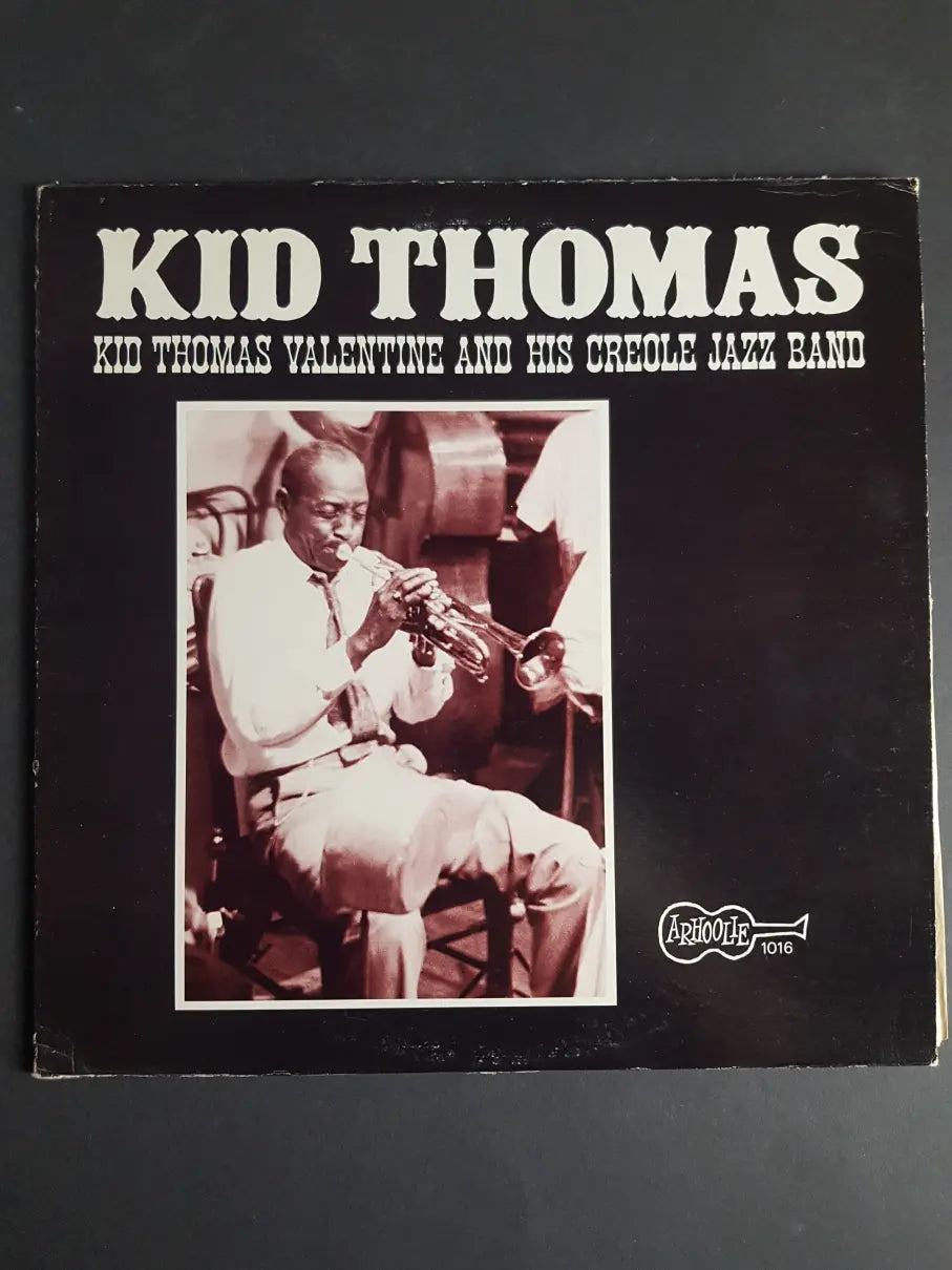 Kid Thomas Valentine And His Creole Jazz Band – Kid Thomas