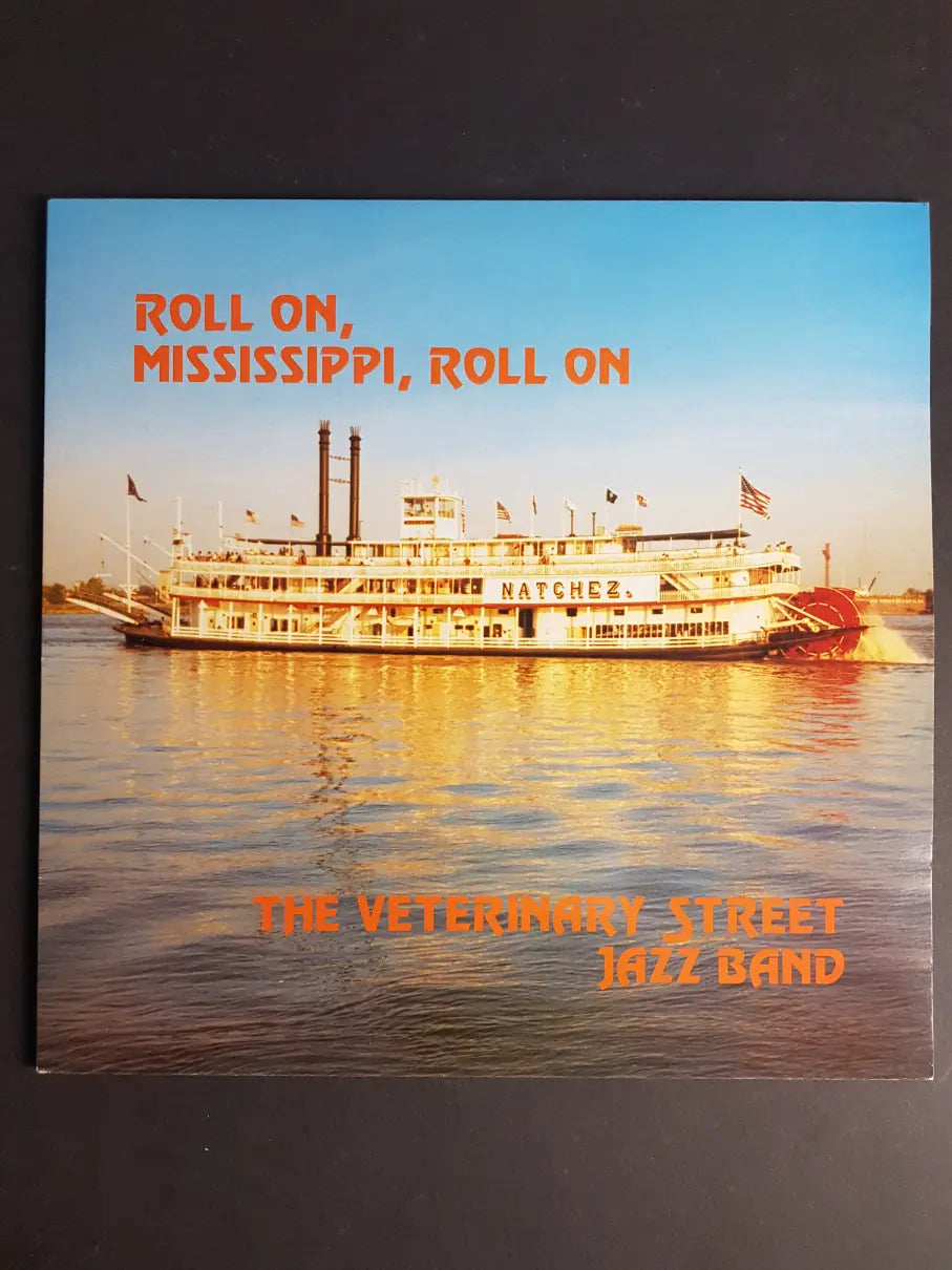 Veterinary Street Jazz Band – Roll On, Mississippi, Roll On