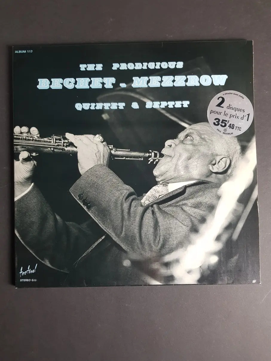 Sidney Bechet / Mezz Mezzrow – The Prodigious Bechet - Mezzrow Quintet & Septet