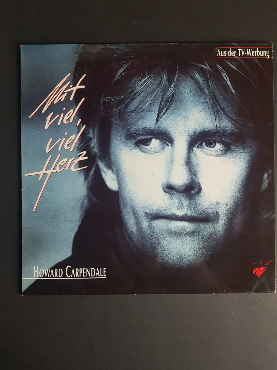 Howard Carpendale – Mit Viel, Viel Herz