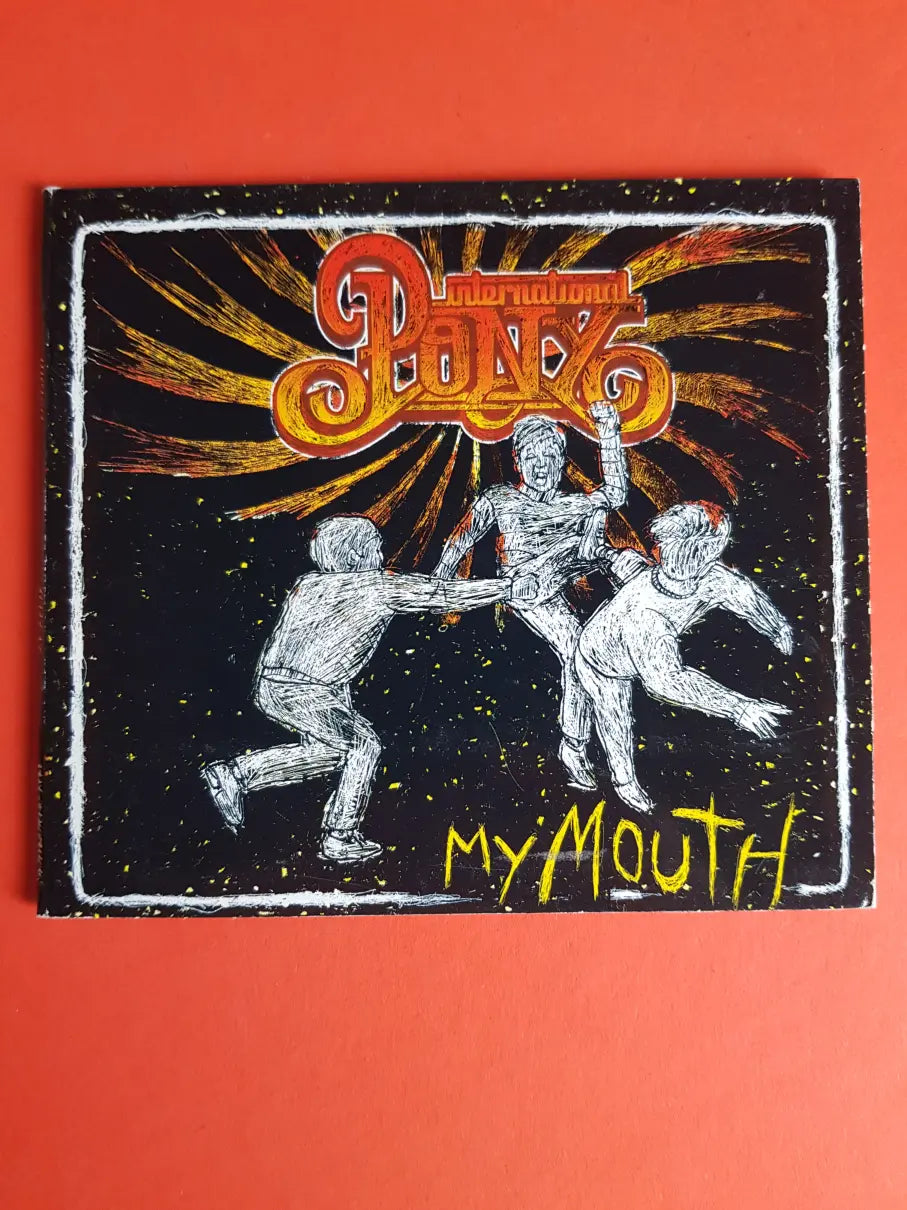International Pony – My Mouth