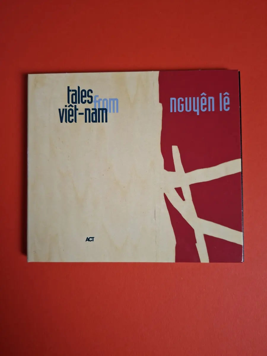 Nguyên Lê – Tales From Viêt-Nam