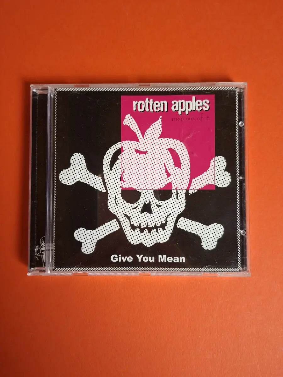 Rotten Apples – Give You Mean