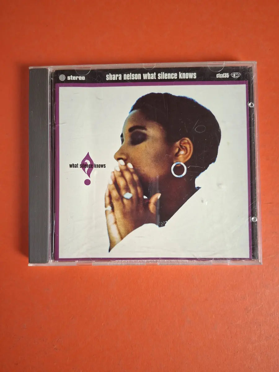 Shara Nelson – What Silence Knows