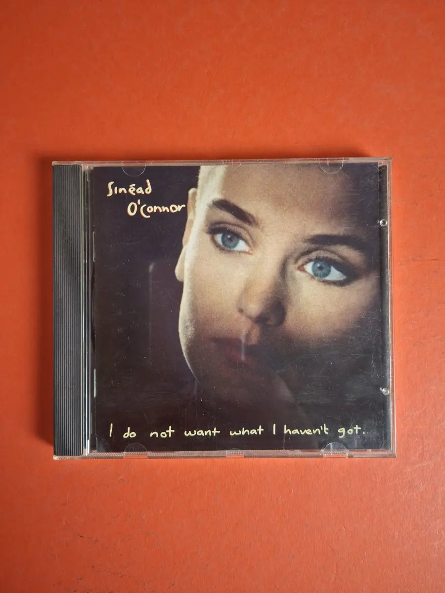 Sinéad O'Connor – I Do Not Want What I Haven't Got