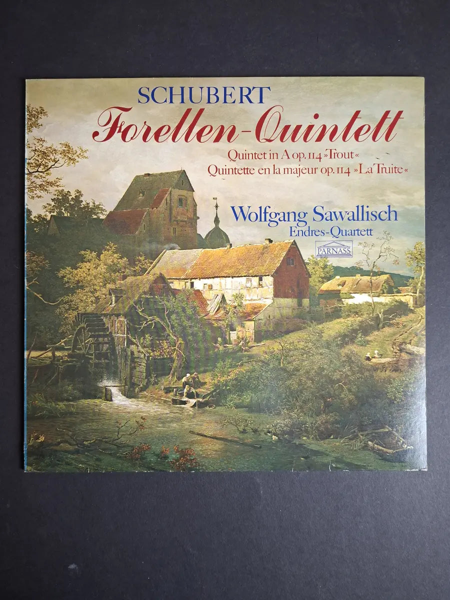 Schubert, Wolfgang Sawallisch, Endres-Quartett – Forellen-Quintett (Quintet In A Op. 114 »Trout« / Quintette En La Majeur Op. 114 »La Truite«)