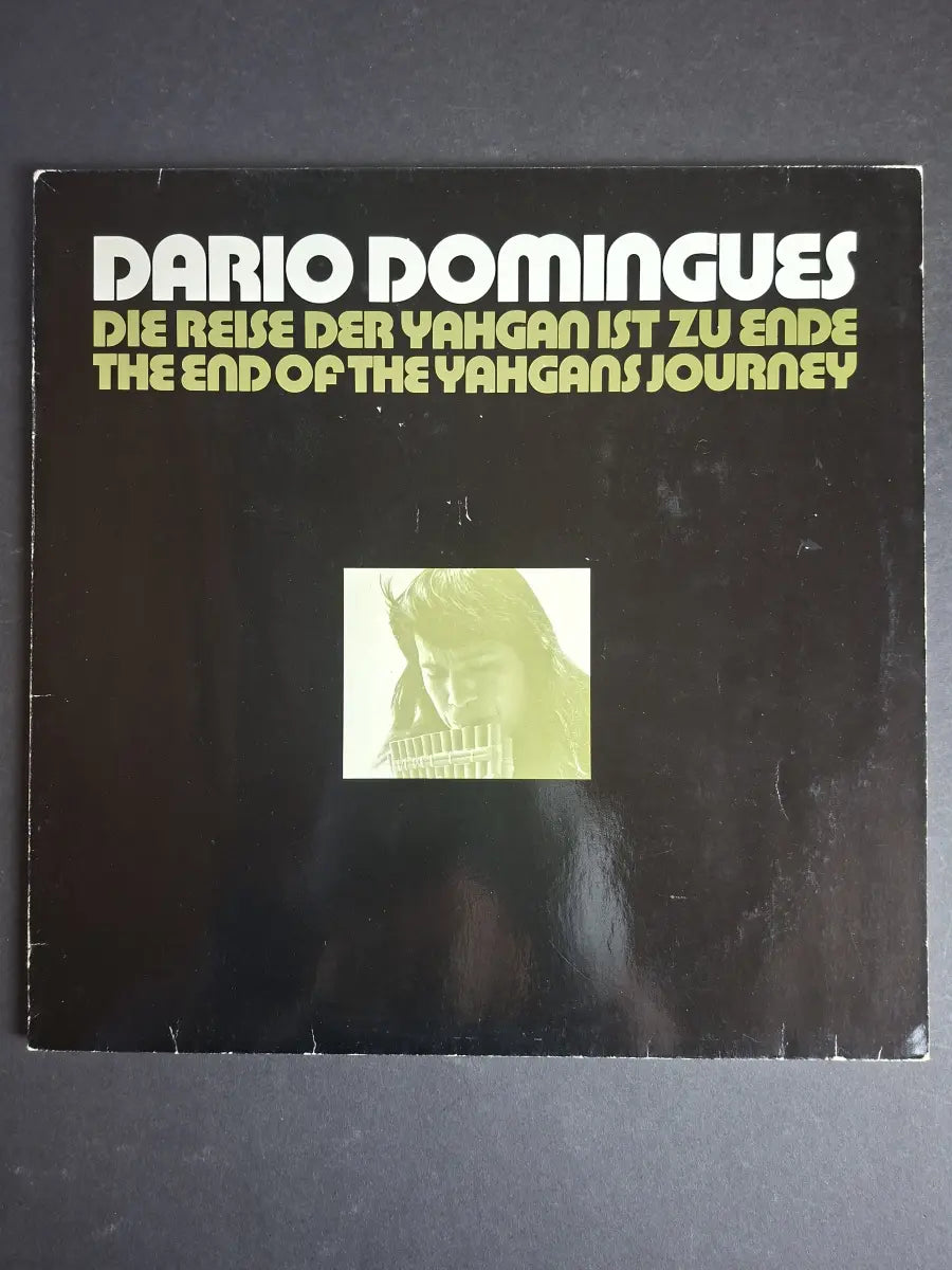 Dario Domingues – The End Of The Yahgans Journey (Die Reise Der Yahgan Ist Zu Ende)