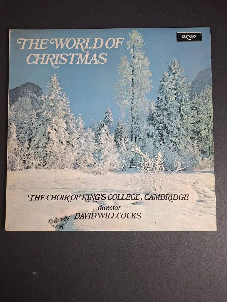 The Choir Of King's College, Cambridge* Director David Willcocks – The World Of Christmas