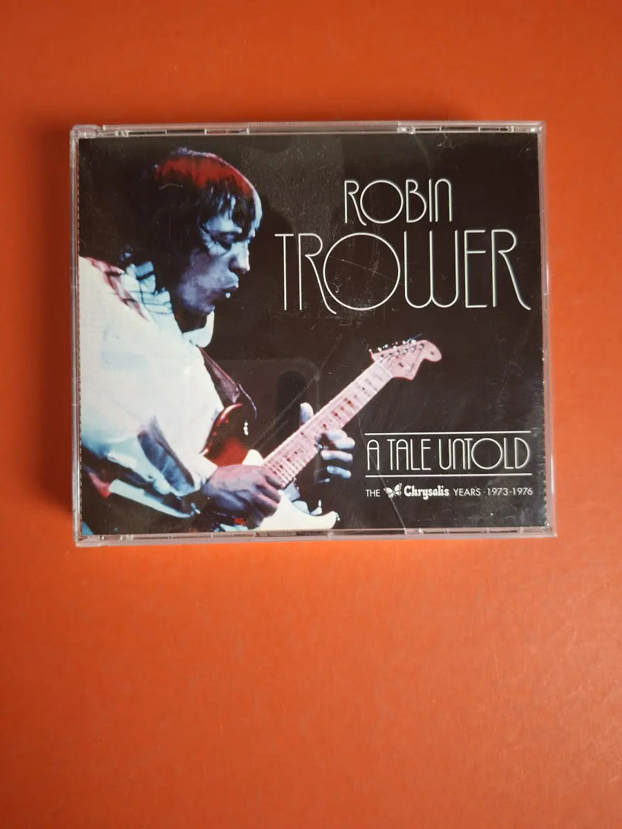 Robin Trower – A Tale Untold: The Chrysalis Years (1973-1976)