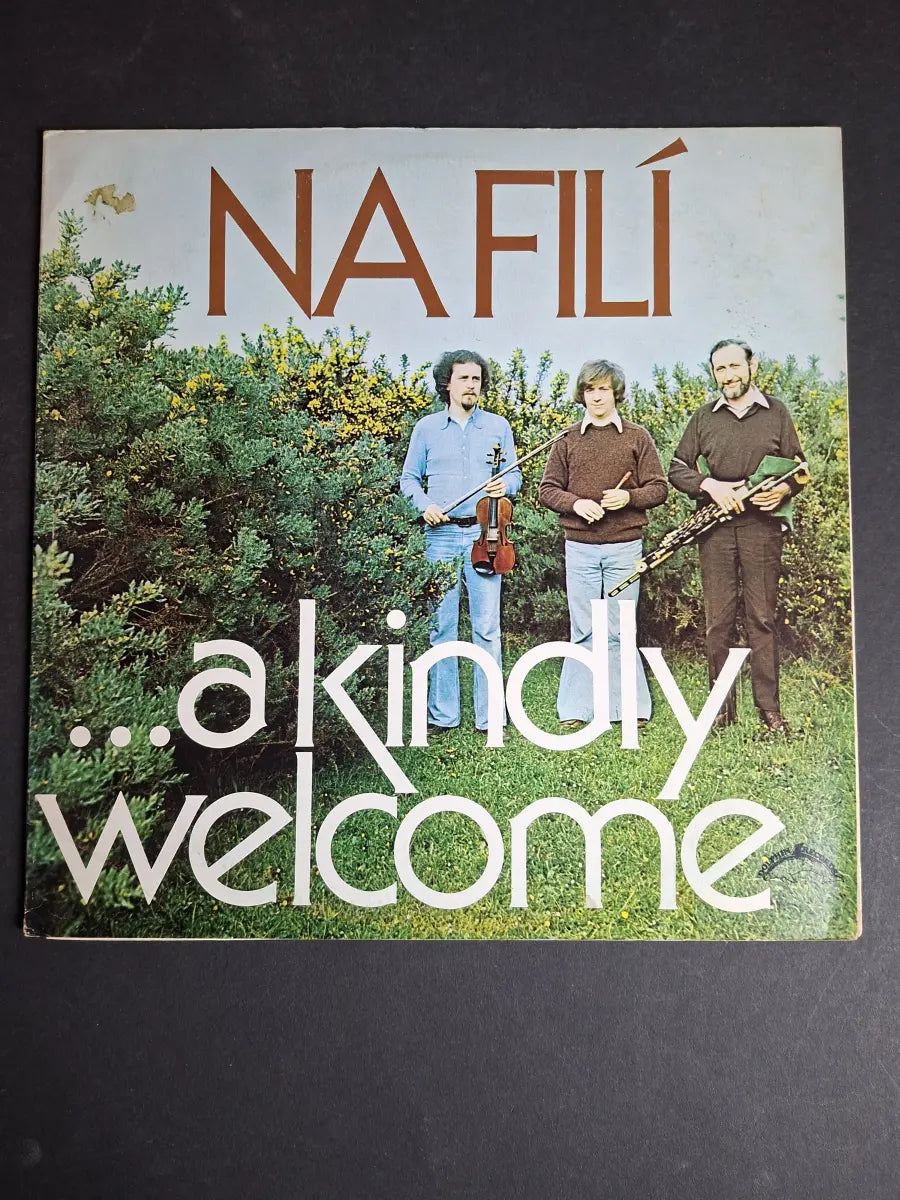 Na Filí – ...A Kindly Welcome