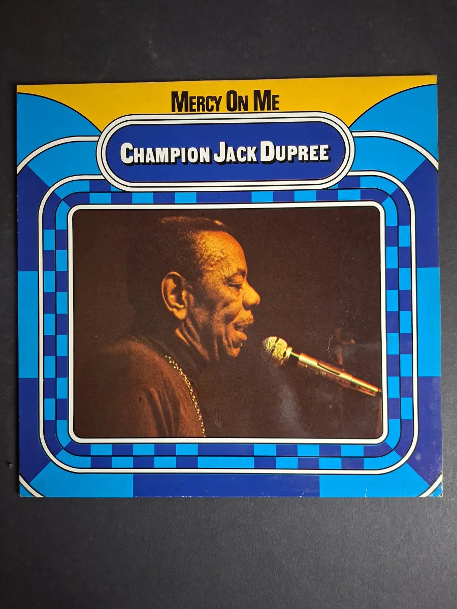 Champion Jack Dupree – Mercy On Me