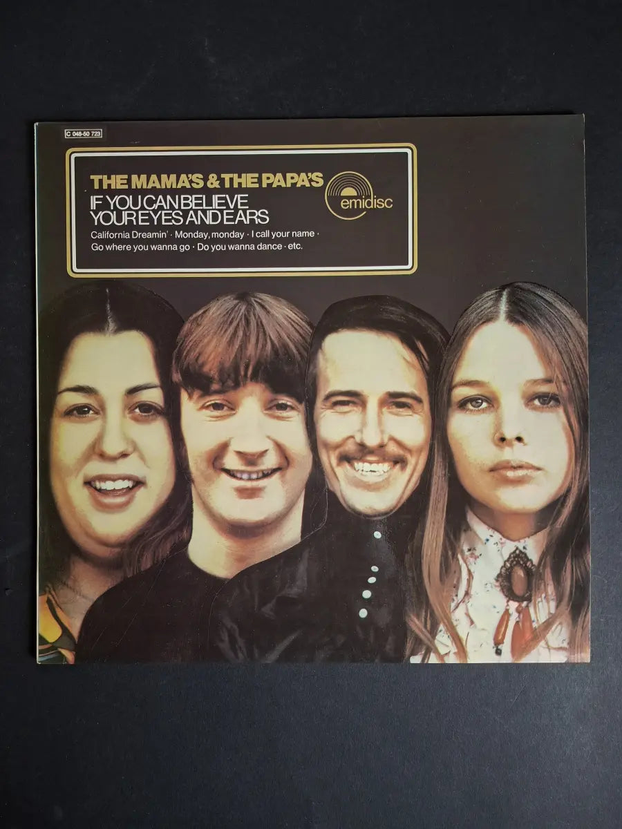 The Mama's & The Papa's – If You Can Believe Your Eyes And Ears