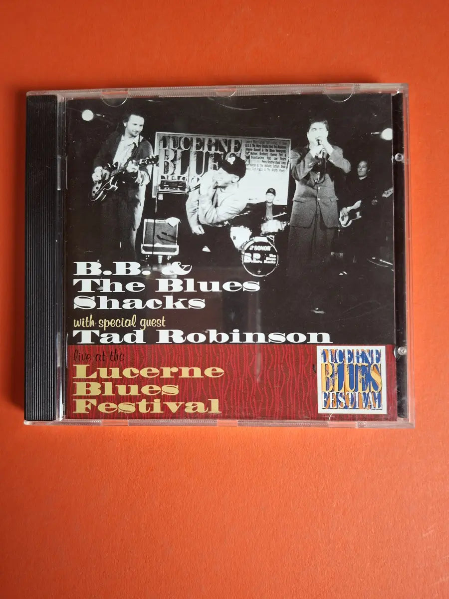 B.B. & The Blues Shacks With Special Guest Tad Robinson – Live At Lucerne Blues Festival