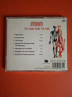 Man – To Live For To Die